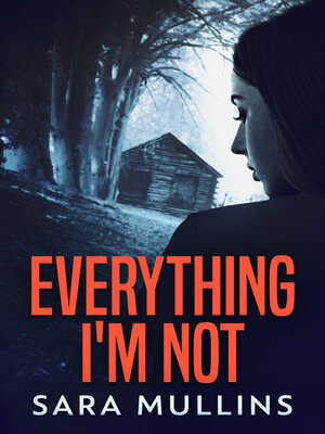 cover image of Everything I'm Not